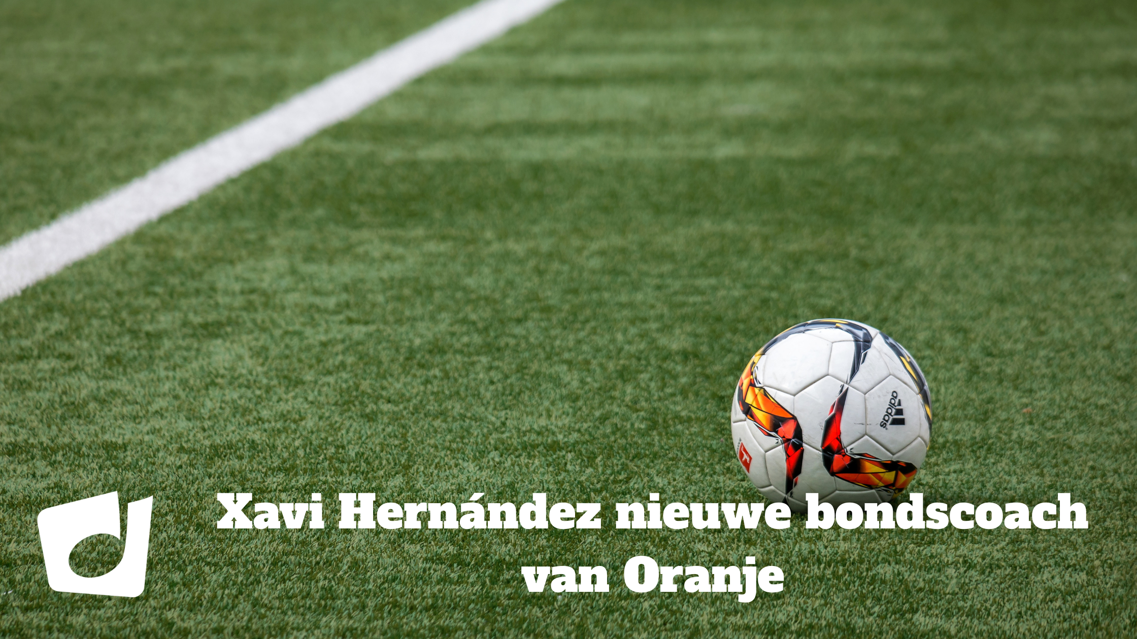 Xavi Hernández nieuwe bondscoach van Oranje